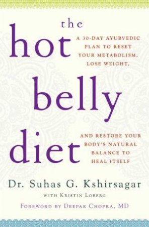 The Hot Belly Diet by Suhas G. Kshirsagar