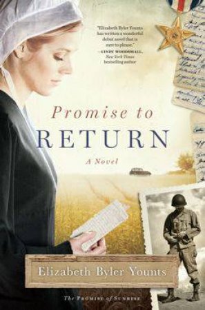 Promise to Return: A Novel by Elizabeth Byler Younts