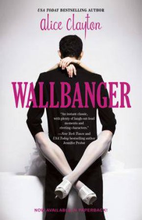 Wallbanger by Alice Clayton