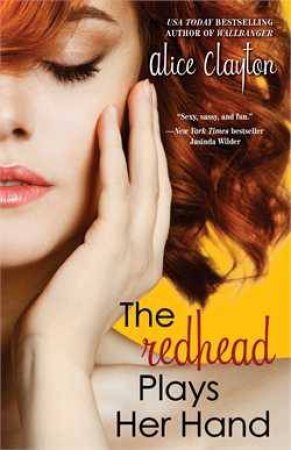 Redhead Plays Her Hand by Alice Clayton