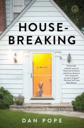 Housebreaking by Dan Pope