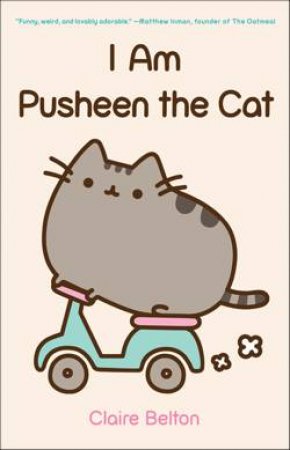 I Am Pusheen The Cat