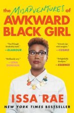 The Misadventures Of Awkward Black Girl