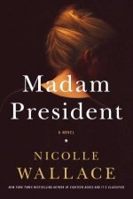 Madam President A Novel