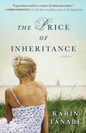 The Price of Inheritance by Karin Tanabe