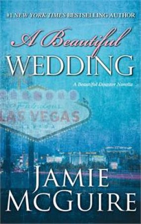 A Beautiful Wedding by Jamie McGuire