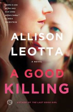 A Good Killing by Allison Leotta