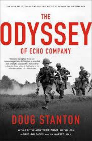 The Odyssey Of Echo Company by Doug Stanton