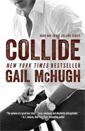 Collide by Gail McHugh