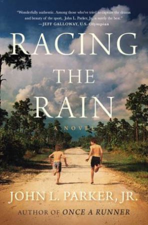 Racing The Rain by John L. Parker