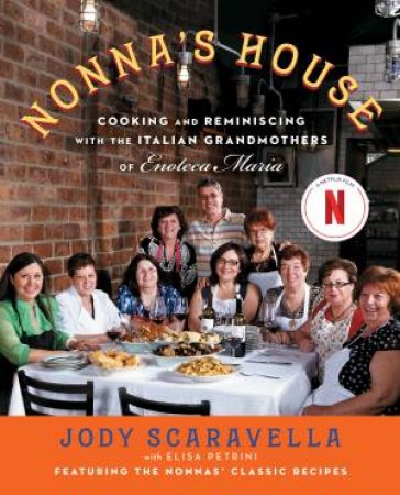 Nonna's House by Jody Scaravella & Elisa Petrini
