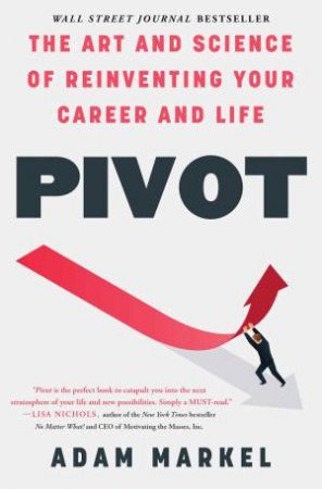 Pivot by Adam Markel