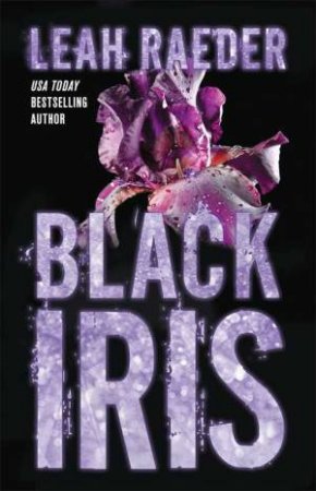 Black Iris by Leah Raeder