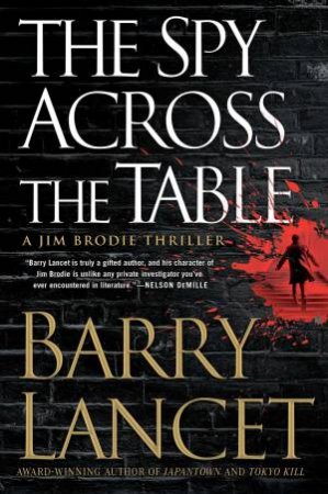 Spy Across the Table by Barry Lancet
