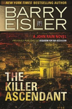 The Killer Ascendant by Barry Eisler