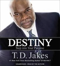 Destiny Step Into Your Purpose