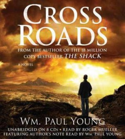 Cross Roads by Wm. Paul Young
