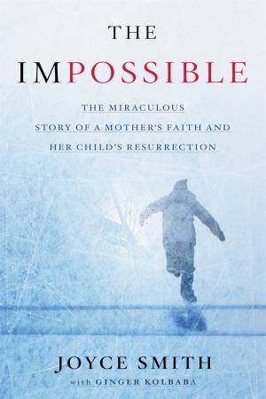 The Impossible by Joyce Smith & Ginger Kolbaba