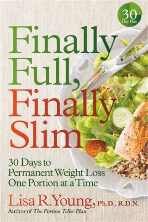 Finally Full, Finally Slim by Lisa R. Young