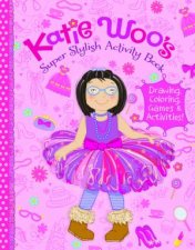 Katie Woos Super Stylish Activity Book