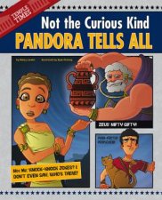 Pandora Tells All Not the Curious Kind