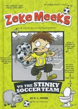 Zeke Meeks vs The Stinky Soccer Team
