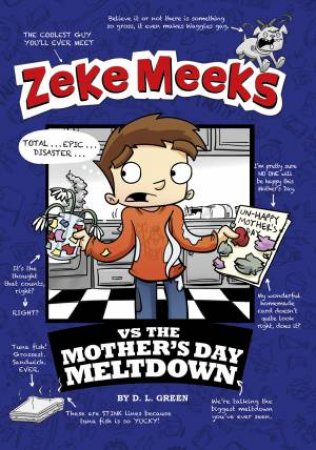 Zeke Meeks vs the Mother's Day Meltdown by D.L. GREEN