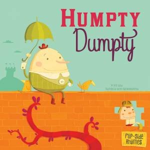 Flip-Side Rhymes: Humpty Dumpty by Christopher Harbo