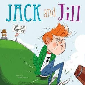 Jack and Jill Flip-Side Rhymes by CHRISTOPHER HARBO