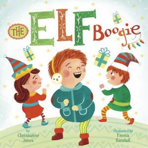 Elf Boogie by CHRISTIANNE C. JONES