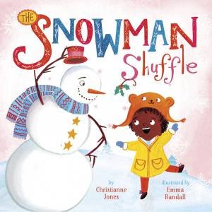 Snowman Shuffle by CHRISTIANNE C. JONES