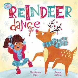 Reindeer Dance by CHRISTIANNE C. JONES