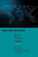 Digital Media Distribution Portals Platforms Pipelines
