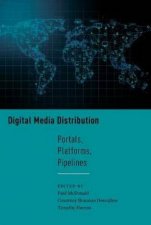 Digital Media Distribution Portals Platforms Pipelines