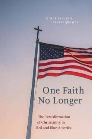 One Faith No Longer by George Yancey