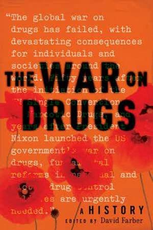 The War On Drugs by David Farber