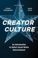 Creator Culture An Introduction To Global Social Media Entertainment