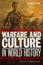 Warfare And Culture In World History Second Edition