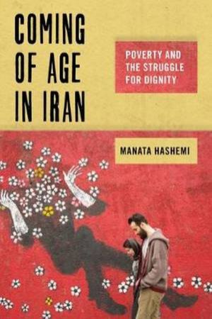Coming Of Age In Iran by Manata Hashemi