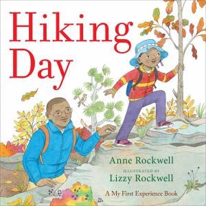 Hiking Day by Anne Rockwell