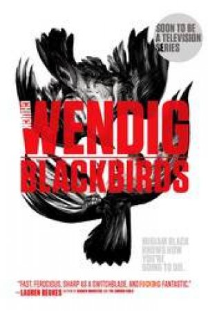 Blackbirds by Chuck Wendig