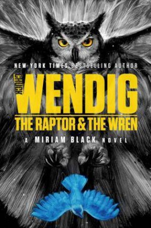 The Raptor & The Wren by Chuck Wendig