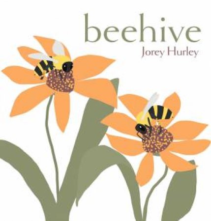 Beehive by Jorey Hurley