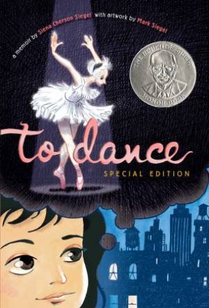 To Dance: Special Edition by Siena Cherson Siegel