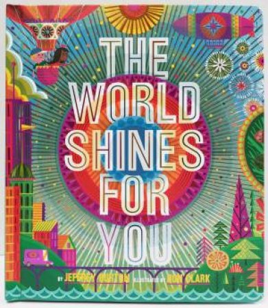 The World Shines For You by Jeffrey Burton