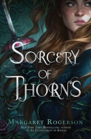 Sorcery Of Thorns by Margaret Rogerson