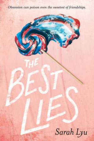 Best Lies by Sarah Lyu