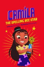 Camila the Star Camila the Spelling Bee Star