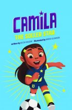 Camila the Star Camila the Soccer Star