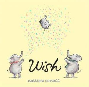 Wish by Matthew Cordell